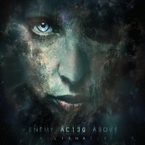 Enemy AC130 Above : A(lienat)e (Single)